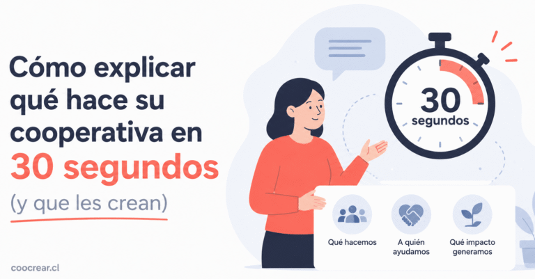 Cómo explicar qué hace su cooperativa en 30 segundos (y que les crean)